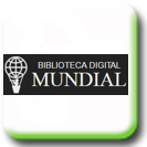 BIBLIOTECA DIGITAL MUNDIAL