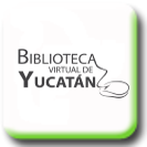 BIBLIOTECA VIRTUAL DE YUCATAN